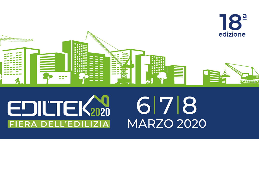 Torna Ediltek, la Fiera dell’Edilizia – 6|7|8 marzo 2020