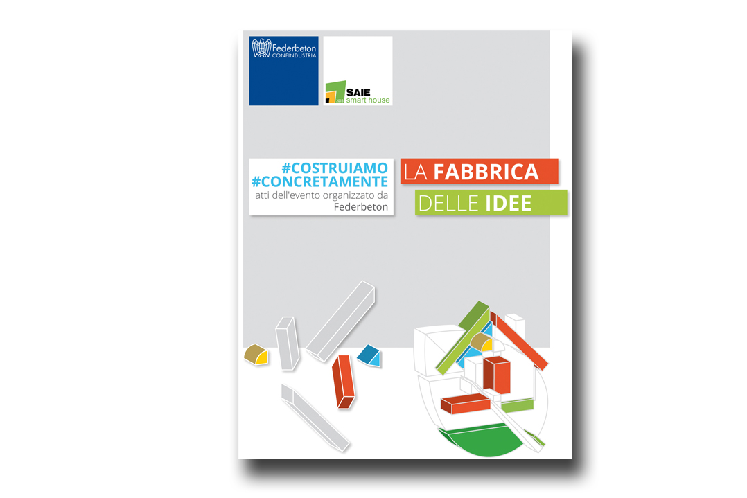 Un Libro Bianco riassume le proposte della “Fabbrica delle idee” organizzata al SAIE da Federbeton