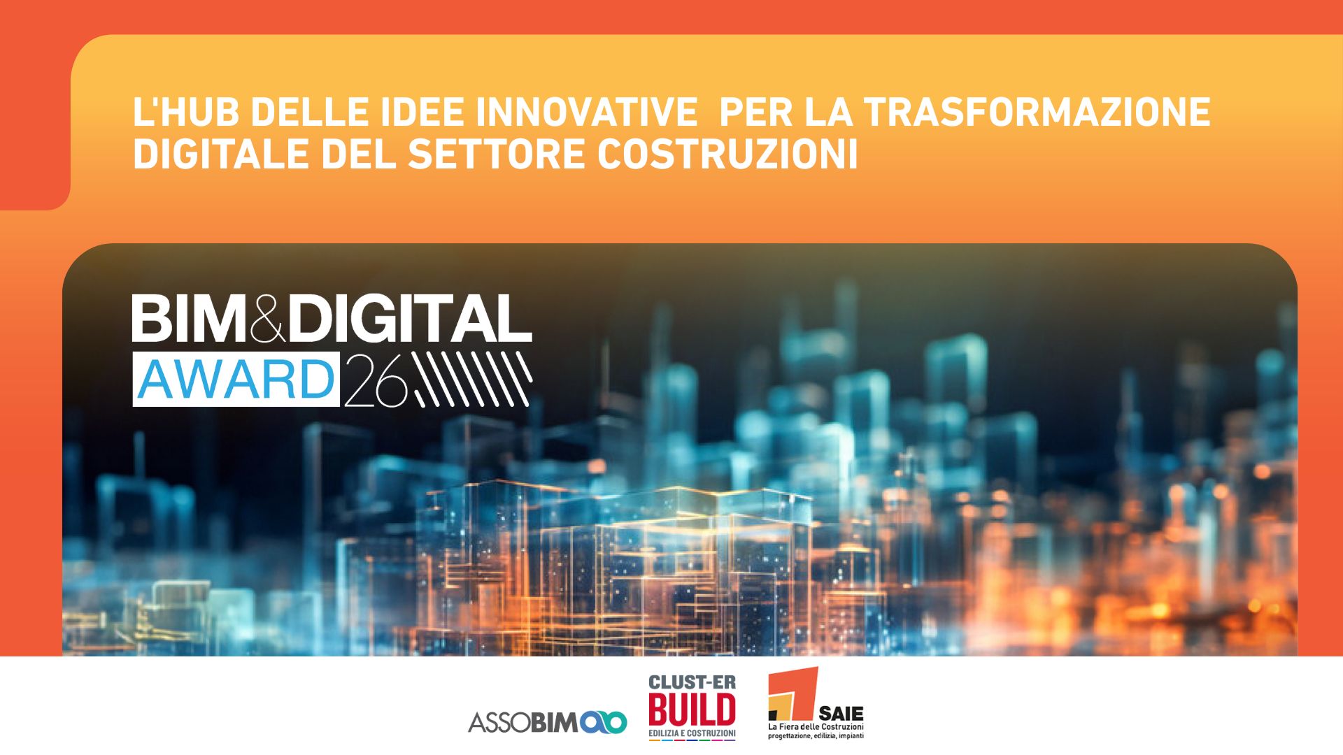 BIM&Digital Awards 2026: aperte le candidature alla 10ª edizione del premio dedicato all’innovazione digitale nelle costruzioni